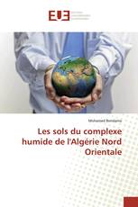 Les sols du complexe humide de l'Algérie Nord Orientale