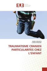 TRAUMATISME CRANIEN PARTICULARITES CHEZ L’ENFANT