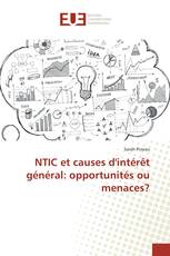 NTIC et causes d'intérêt général: opportunités ou menaces?