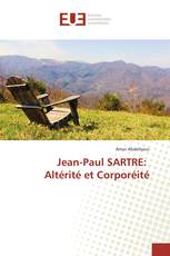 Jean-Paul SARTRE: Altérité et Corporéité