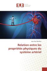 Relation entre les propriétés physiques du système artériel