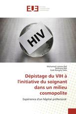 Dépistage du VIH à l'initiative du soignant dans un milieu cosmopolite