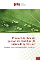 L'impact de style du gestion de conflit sur la succès de succession