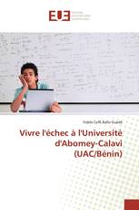 Vivre l'échec à l'Université d'Abomey-Calavi (UAC/Bénin)