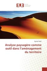 Analyse paysagère comme outil dans l’aménagement du territoire