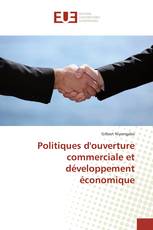 Politiques d'ouverture commerciale et développement économique