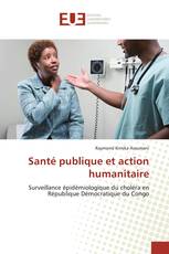 Santé publique et action humanitaire