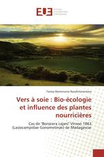 Vers à soie : Bio-écologie et influence des plantes nourricières