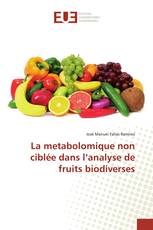 La metabolomique non ciblée dans l’analyse de fruits biodiverses