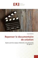 Repenser le documentaire de création