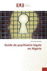 Guide de psychiatrie légale en Algérie