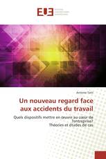 Un nouveau regard face aux accidents du travail