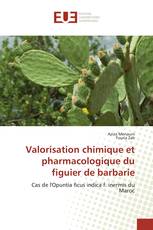 Valorisation chimique et pharmacologique du figuier de barbarie