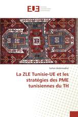 La ZLE Tunisie-UE et les stratégies des PME tunisiennes du TH