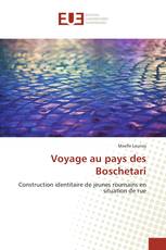 Voyage au pays des Boschetari