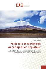 Paléosols et matériaux volcaniques en Equateur