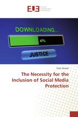 The Necessity for the Inclusion of Social Media Protection