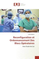 Reconfiguration et Ordonnancement Des Blocs Opératoires