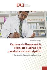 Facteurs influençant la décision d’achat des produits de prescription