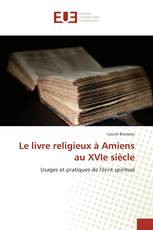 Le livre religieux à Amiens au XVIe siècle