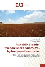 Variabilité spatio-temporelle des paramètres hydrodynamiques du sol