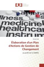 Élaboration d'un Plan d'Actions de Gestion de Changement