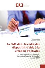 La PME dans le cadre des dispositifs d'aide à la création d'activités