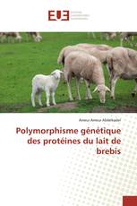 Polymorphisme génétique des protéines du lait de brebis