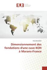 Dimensionnement des fondations d'une cuve KOH à Marans-France
