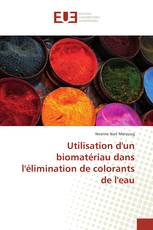 Utilisation d'un biomatériau dans l'élimination de colorants de l'eau