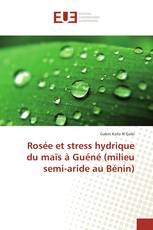 Rosée et stress hydrique du maïs à Guéné (milieu semi-aride au Bénin)