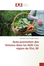 Auto-promotion des femmes dans les AGR: Cas région de l'Est, BF
