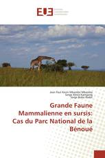 Grande Faune Mammalienne en sursis: Cas du Parc National de la Bénoué