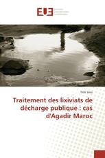 Traitement des lixiviats de décharge publique : cas d'Agadir Maroc