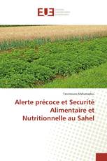 Alerte précoce et Securité Alimentaire et Nutritionnelle au Sahel