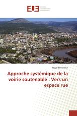 Approche systémique de la voirie soutenable : Vers un espace rue