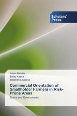 Commercial Orientation of Smallholder Farmers in Risk-Prone Areas