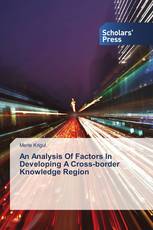 An Analysis Of Factors In Developing A Cross-border Knowledge Region