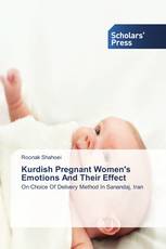 Kurdish Pregnant Women's Emotions And Their Effect