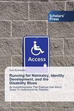 Running for Normalcy, Identity Development, and the Disability Blues