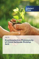 Enantioselective Phytotoxicity of Chiral Herbicide Diclofop Acid