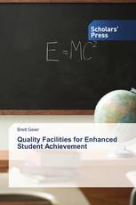 Quality Facilities for Enhanced Student Achievement