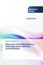 Resource reconfiguration in heterogeneous wireless environments