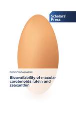 Bioavailability of macular carotenoids lutein and zeaxanthin