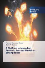 A Platform Independent Forensic Process Model for Smartphones