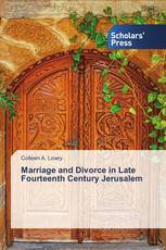 Marriage and Divorce in Late Fourteenth Century Jerusalem