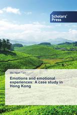 Emotions and emotional experiences: A case study in Hong Kong