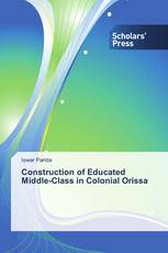 Construction of Educated Middle-Class in Colonial Orissa