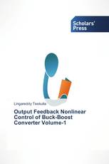 Output Feedback Nonlinear Control of Buck-Boost Converter Volume-1