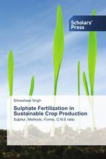 Sulphate Fertilization in Sustainable Crop Production